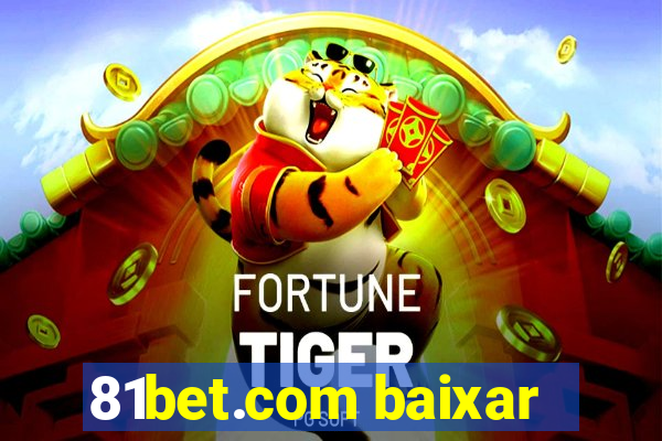 81bet.com baixar